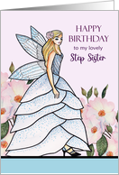 For Step Sister on Birthday Fairy Princess Pen Watercolor Illustration card