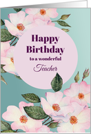 For Teacher on Birthday Watercolor Pink Roses Botanical Painting card