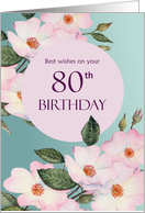 For 80th Birthday Watercolor Pink Roses Botanical Flower Painting card