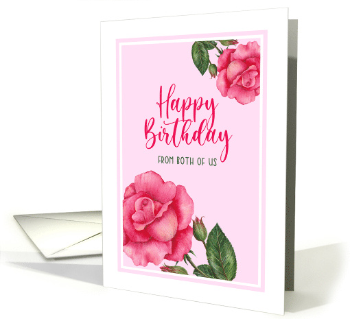 From Both of Us on Birthday Watercolor Pink Rose Floral... (1766486)