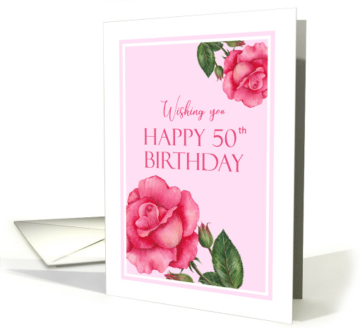 50th Birthday Wishes Watercolor Pink Rose Botanical Illustration card