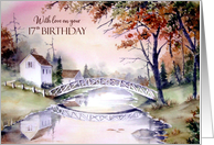 For 17th Birthday Arched Bridge Watercolor Autumn Landscape Painting card