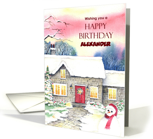 For Alexander Birthday Snowy Cottage Custom Watercolor Painting card