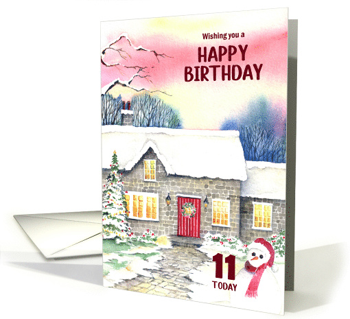 For 11th Birthday Snowman Snowy Cottage Watercolor Winter... (1793698)