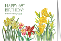 For Friend on 65th Birthday Custom Spring Flowers Painting card