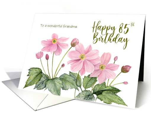 For Grandma on 85th Birthday Custom Japanese Anemone Watercolor card