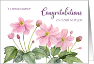 For Daughter Congratulations on New Job Watercolor Japanese Anemone card