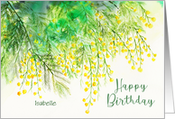 For Isabelle on Birthday Custom Yellow Mimosa Watercolor Painting card