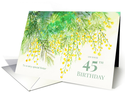 For Sister on 45th Birthday Custom Yellow Mimosa Flower Painting card