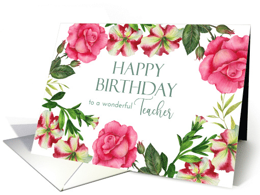 For Teacher on Birthday Petunia Rose Floral Wreath Illustration card