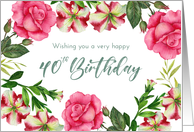 For 40th Birthday Petunia Rose Floral Wreath Watercolor Illustration card