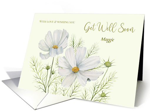 For Maggie Get Well Soon Custom Watercolor White Cosmos Painting card