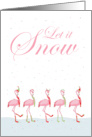 Let it Snow Christmas Pink Flamingo card