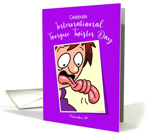 International Tongue Twister Day November 14th card (1694214)