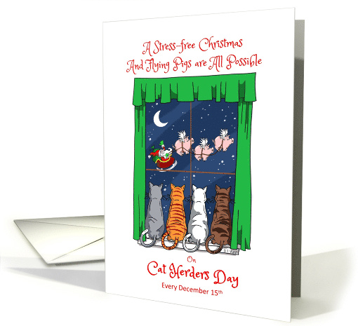 Cat Herders Day December 15th with Santa Claus and Flying Pigs card