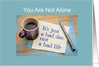 You Are Not Alone Suicide Prevention Support and Encouragement card