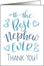 Best Nephew Ever Thank You Typography in Blue Tone card