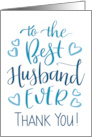 Best Husband Ever Thank You Typography in Blue Tone card