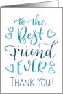 Best Friend Ever Thank You Typography in Blue Tone card