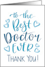 Best Doctor Ever Thank You Typography in Blue Tone card