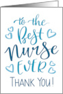 Best Nurse Ever Thank You Typography in Blue Tone card