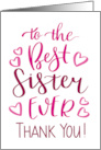 Best Sister Ever Thank You Typography in Pink Tones card