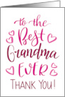 Best Grandma Ever Thank You Typography in Pink Tones card