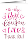 Best Cousin Ever Thank You Typography in Pink Tones card