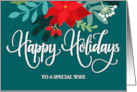 Customizable Happy Holidays Wife with Poinsettias and Berries card