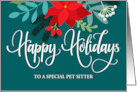 Customizable Happy Holidays Pet Sitter with Poinsettias and Berries card