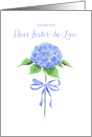 Thank You Sister In Law with Watercolor Hydrangea Flower with Bow card
