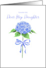 Thank You Step Daughter with Watercolor Hydrangea Flower with Bow card