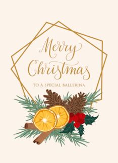 Ballerina Christmas with Geometric Frame Holly Pine Cones and Spices