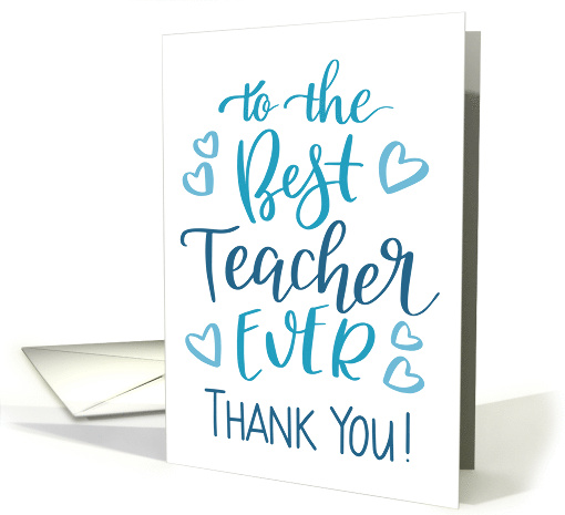 Best Teacher Ever Thank You Typography in Blue Tone card (1743382)