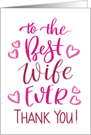 Best Wife Ever Thank You Typography in Pink Tones card