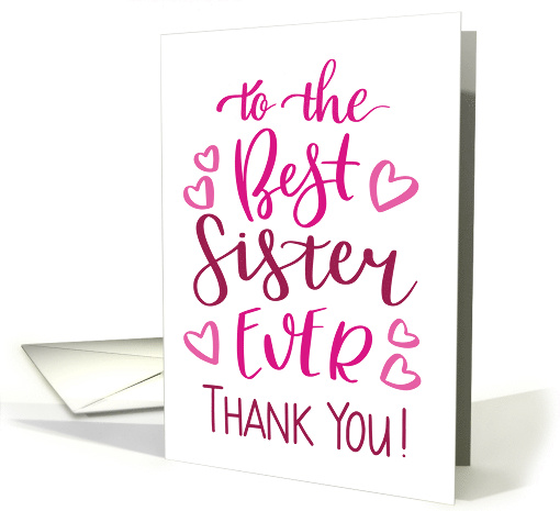 Best Sister Ever Thank You Typography in Pink Tones card (1743390)