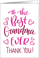 Best Grandma Ever Thank You Typography in Pink Tones card