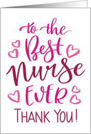Best Nurse Ever Thank You Typography in Pink Tones card