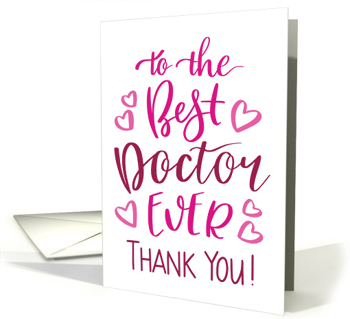 Best Doctor Ever Thank You Typography in Pink Tones card (1743502)