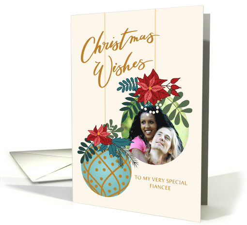 Custom Photo Christmas Wishes Fiancee with Hanging Ornaments card