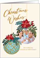 Photo Christmas Wishes for Cousin and HER Family with Hanging Ornament card