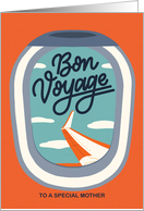 Bon Voyage to Mother...