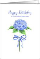 Happy Birthday Foster Sister with Watercolor Blue Hydrangea with Bow card