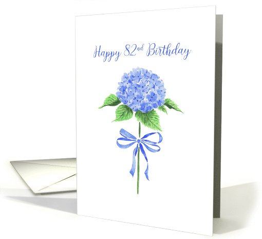 Happy 82nd Birthday with Watercolor Blue Hydrangea with... (1873820)