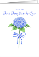 Thank You Daughter In Law with Watercolor Hydrangea Flower with Bow card