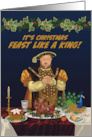 Christmas Henry VIII Feast like a King card