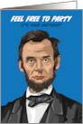 Birthday Abraham Lincoln Feel Free To Party card