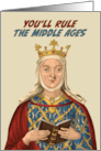 Birthday Medieval Queen Eleanor of Aquitaine Rule the Middle Ages card