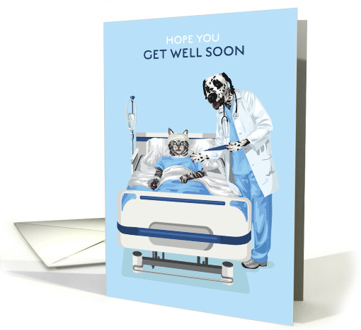 Get Well Soon Dalmatian and Cat Doctor and Patient in Hospital card