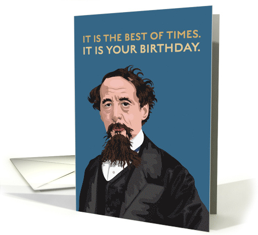 Birthday English Writer Charles Dickens It is the Best of Times card